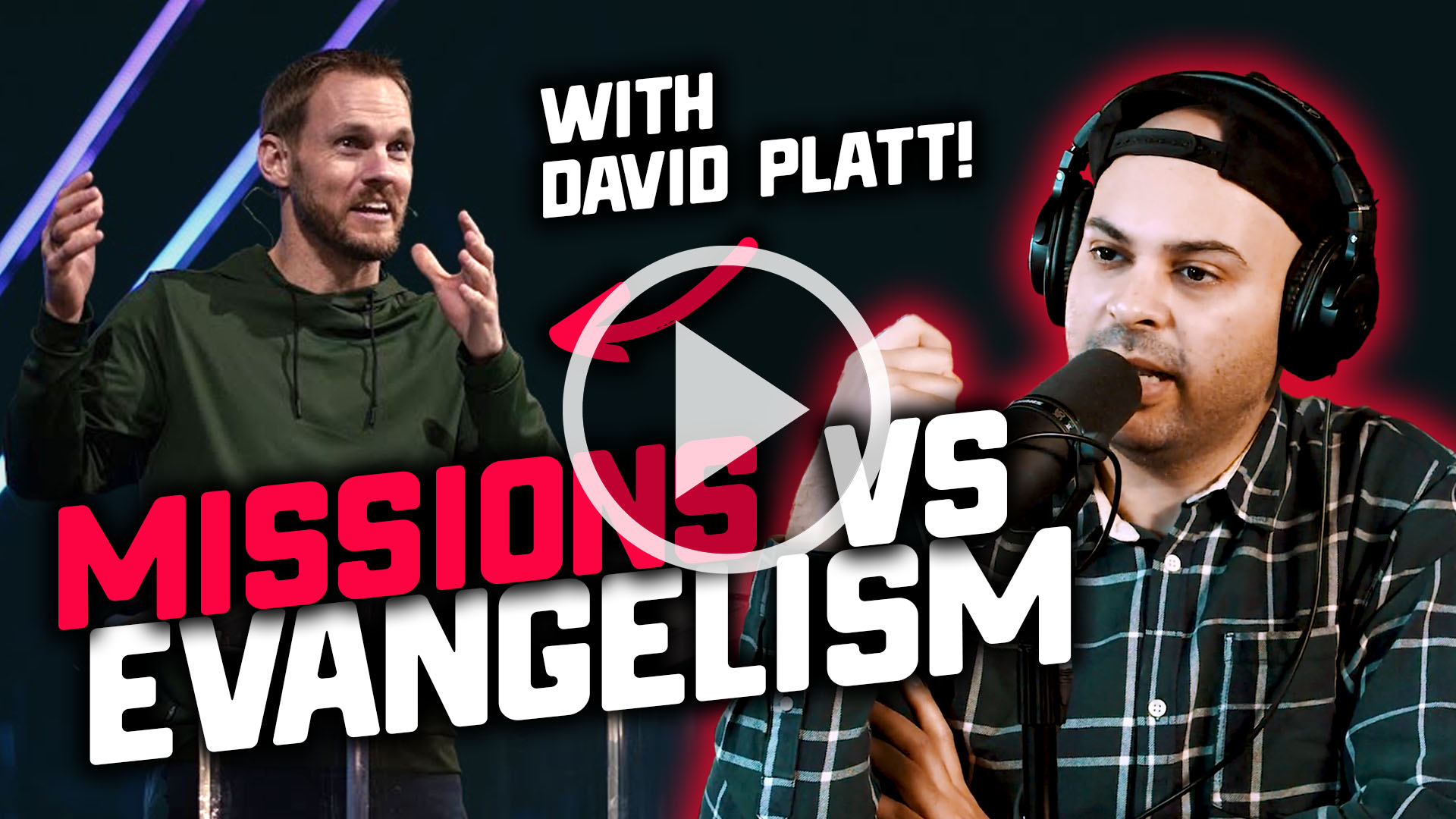 David-Platt-Christian-Missions_Play